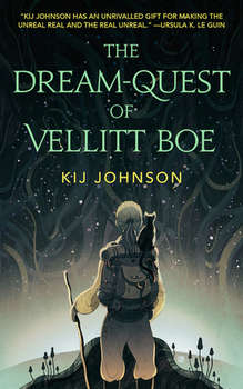 Kij Johnson - The Dream-Quest of Vellitt Boe
